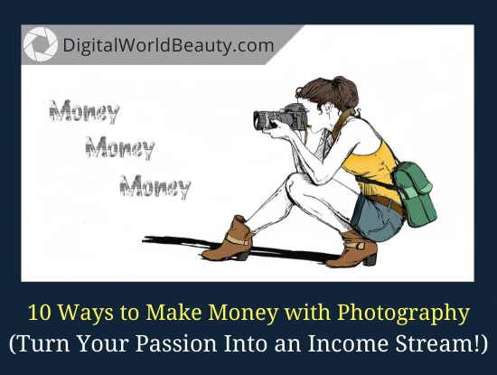 How to Make Money with Photography in 2022