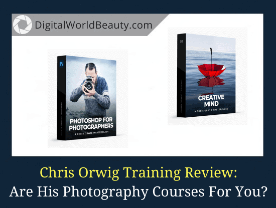 Chris Orwig Photography Training Review
