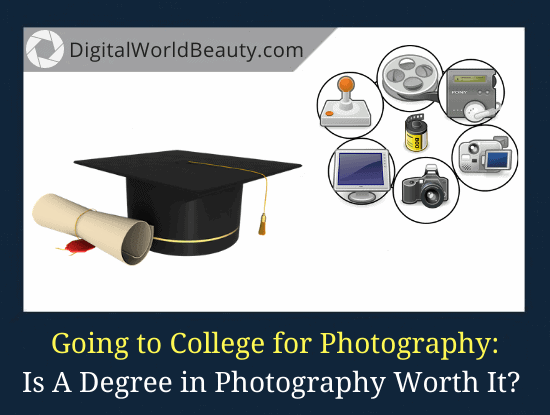 Is A Degree in Photography Worth It? (My Viewpoint)