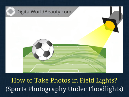 Sports Photography Under Floodlights (Guide)