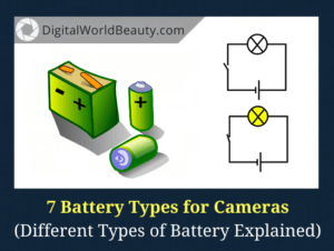 7 Different Battery Types For Cameras (Explained)