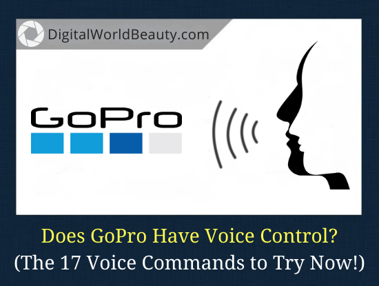 does-gopro-have-voice-control-use-these-17-voice-commands