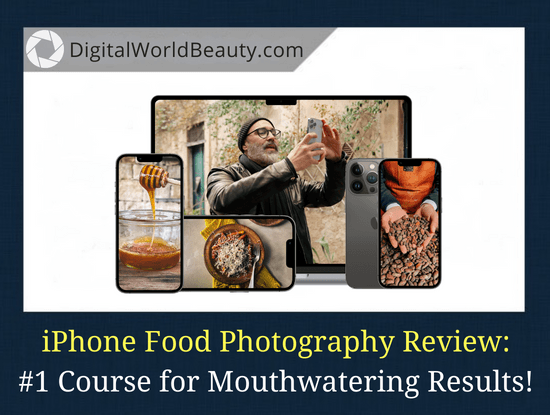 iPhone Food Photography Course Review (By iPhone Photography School)