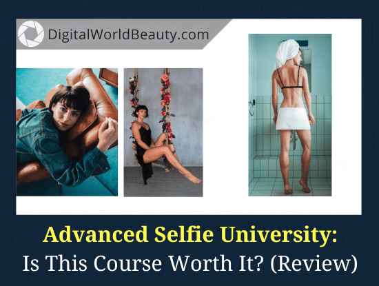 Advanced Selfie University Review: Is Sorelle Amore's Course Worth It?