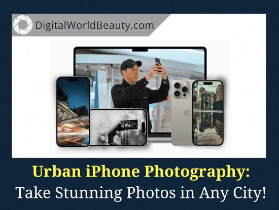 Urban iPhone Photography Course Review